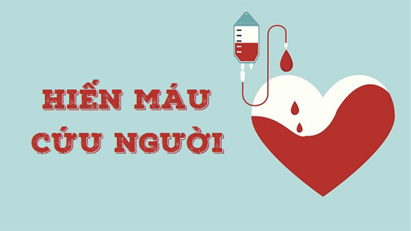 Hiến máu là quà tặng vô giá cho sự sống