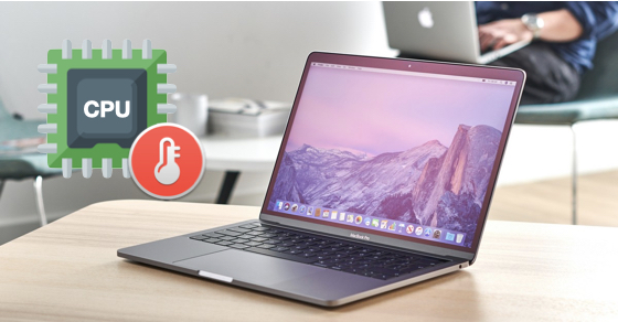 Cách kiểm tra, đo nhiệt độ CPU MacBook đơn giản và chính xác nhất