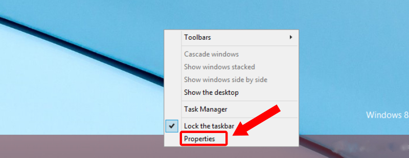 Click chuột phải vào Taskbar và chọn Properties