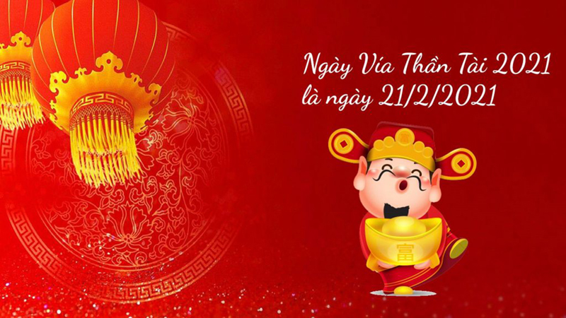 Ngày vía Thần Tài 2021 rơi vào chủ nhật