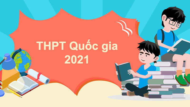 Những lưu ý khi thi THPT Quốc gia 2021