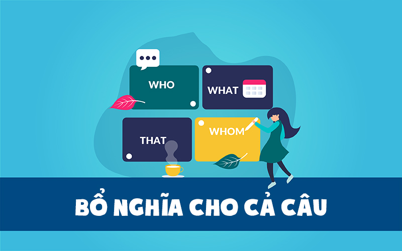 Trạng từ trong câu thường bổ nghĩa cho cả câu