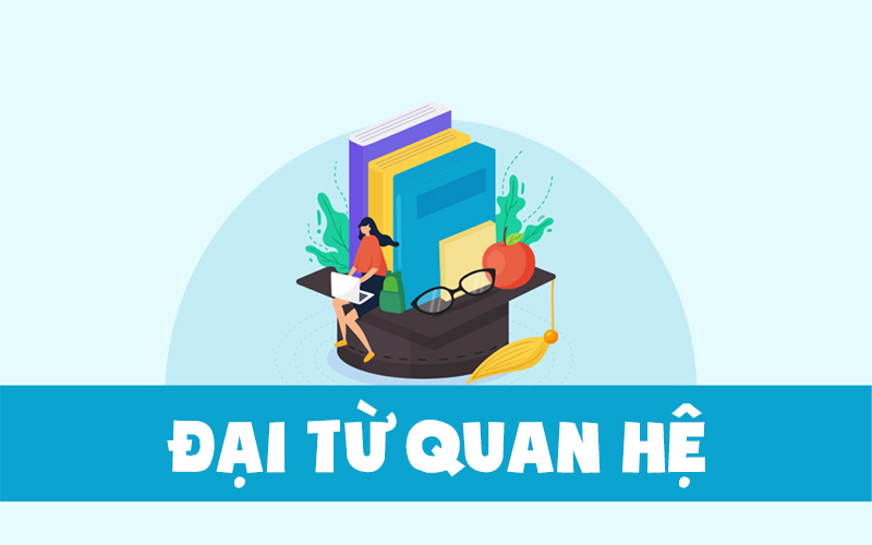 Phân loại đại từ quan hệ trong tiếng anh