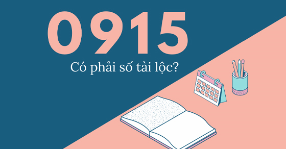Đầu số 0915 là mạng gì? Ý nghĩa của đầu số 0915? Có phải số tài lộc?