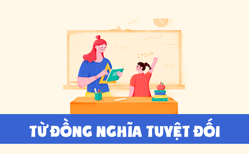 Phân loại từ đồng nghĩa tuyệt đối trong tiếng Anh