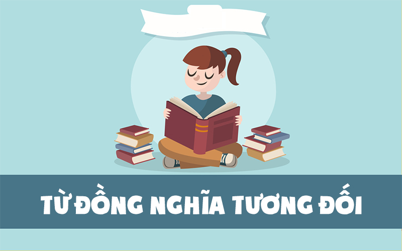 Phân loại từ đồng nghĩa tương đối trong tiếng Anh