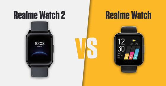 So sánh realme Watch 2, 2 Pro với realme Watch: Có gì đáng nâng cấp?