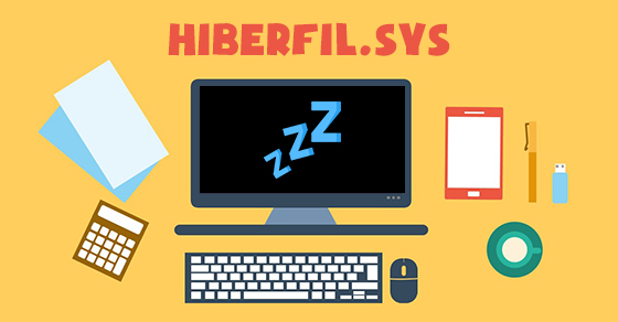 Tìm hiểu file hiberfil.sys là gì và cách vô hiệu hóa nó trên Windows