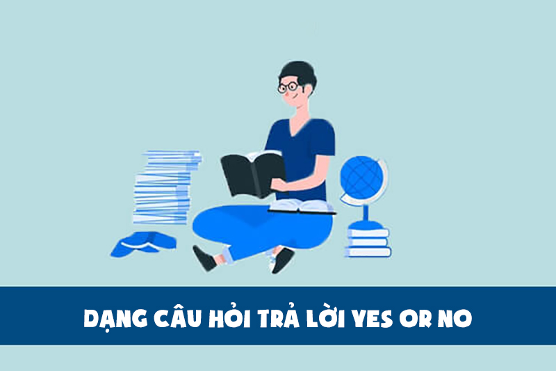 Câu tường thuật dạng câu hỏi trả lời Yes or No