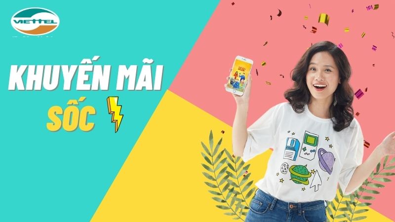 Nhận ngay nhiều khuyến mãi hấp dẫn từ Viettel