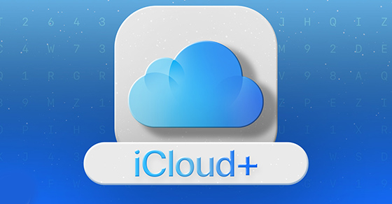 Dịch vụ iCloud+ là gì? Có gì khác so với iCloud trước đây?