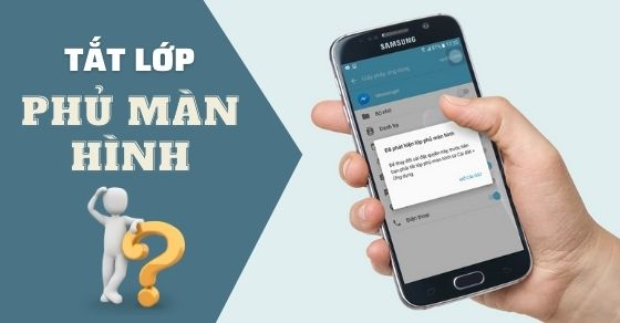 Cách Tắt Lớp Phủ Màn Hình Trên Điện Thoại Samsung, Oppo, Huawei, Sony -  Thegioididong.Com