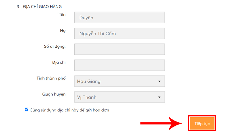 Nhập địa chỉ giao hàng và nhấn Tiếp tục