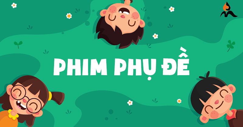 Học tiếng Anh qua phim phụ đề