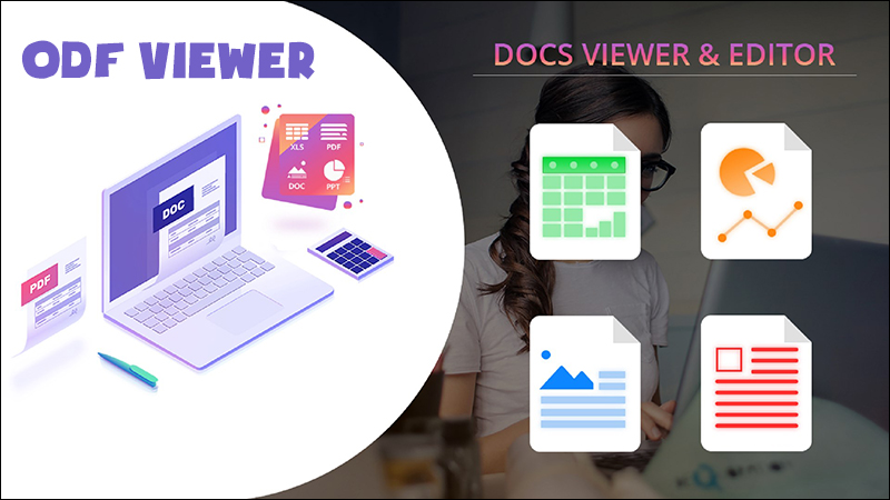 Odf Viewer hỗ trợ nhiều định dạng