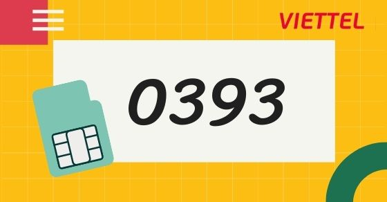 Đầu số 0393 là mạng gì? Ý nghĩa của đầu số 0393? Có phải số may mắn?