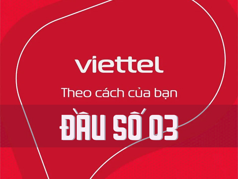 Đầu số 03 của Viettel có những ý nghĩa gì?