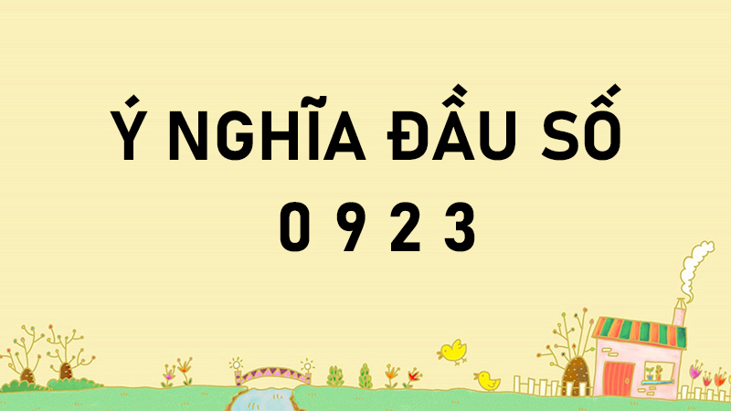 Ý nghĩa đầu số 0923