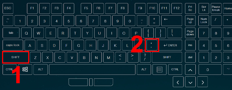 Nhấn phím Shift và nhấn dấu ngoặc kép