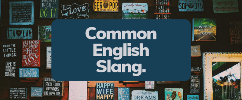 Một số Slang words thông dụng