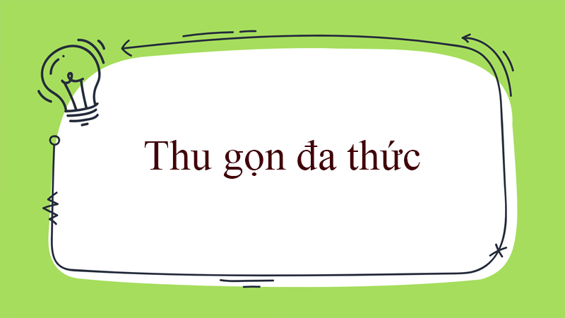 Dạng toán thu gọn đa thức