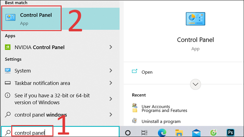 Mở Menu Start lên gõ tìm kiếm control panel 