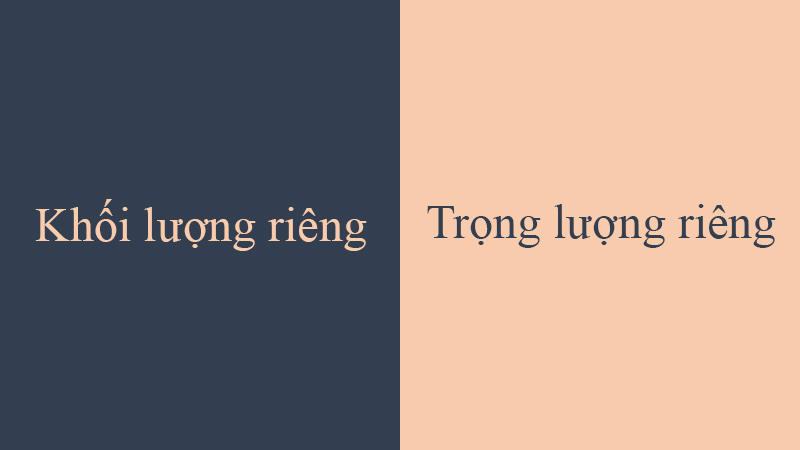Sự khác nhau giữa khối lượng riêng và trọng lượng riêng