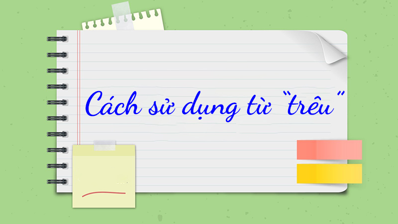Cách sử dụng từ trêu