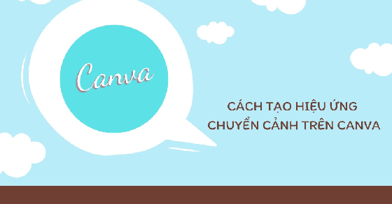 Cần phải làm gì để tạo được video animation trên Canva?
