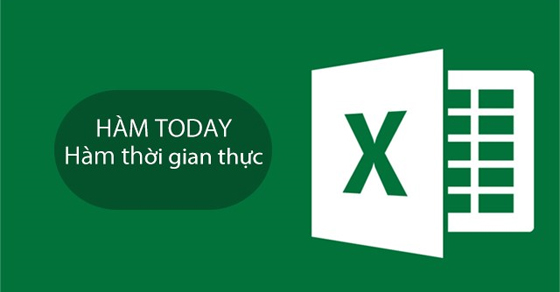 Cách sử dụng hàm TODAY trong Excel tính thời gian thực có ví dụ