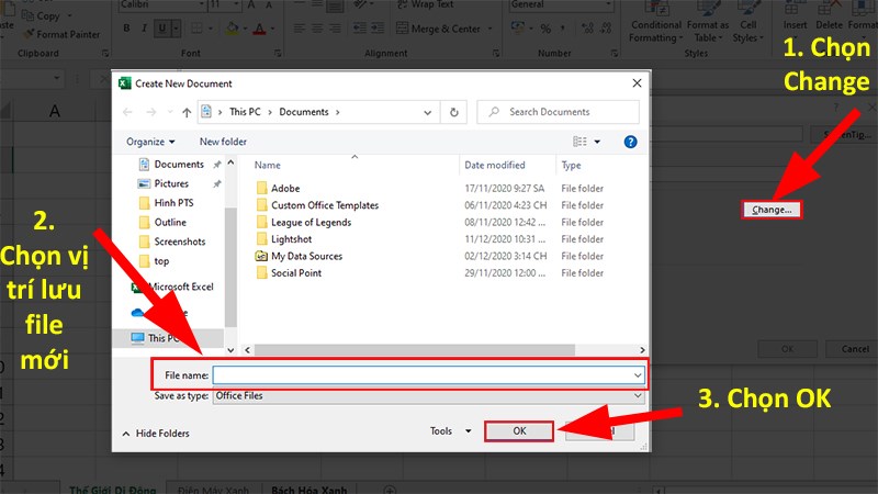 Nhấp vào Change và chọn vị trí để tạo 1 file Excel mới