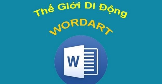 Cách Tạo Chữ Nghệ Thuật Trong Word 2010, 2013, 2016, 2019, 2007, 2003 -  Thegioididong.Com