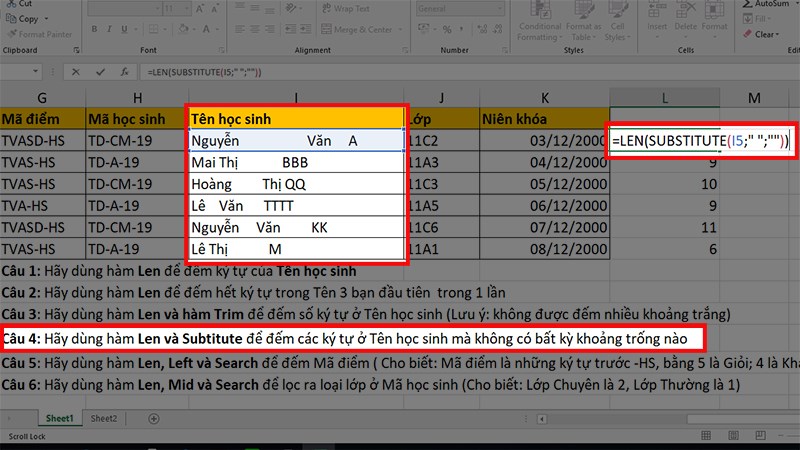 Nhập hàm =Len(Subtitute(I5;