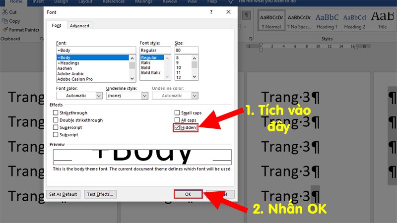 Nhấn tổ hợp phím Ctrl + D để mở cửa sổ Font > Tích vào ô Hidden > Nhấn OK