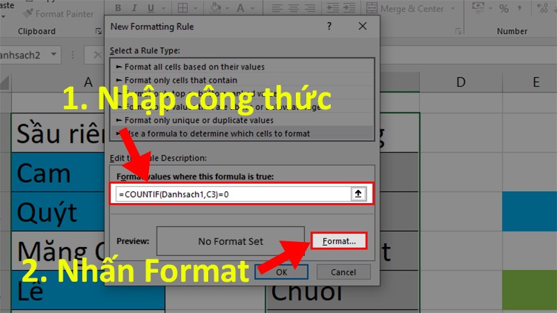 Nhập công thức =COUNTIF(Danhsach1;C3)=0 > Chọn Format