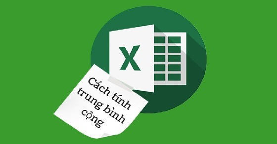 Hướng dẫn excel cách tính điểm trung bình với ví dụ minh họa