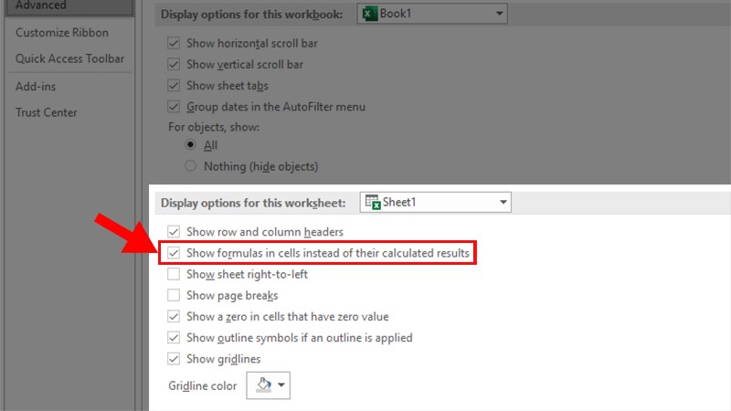 Đi đến mục Display options for this worksheet > Tích chọn Show formulas in cells instead of their calculated results