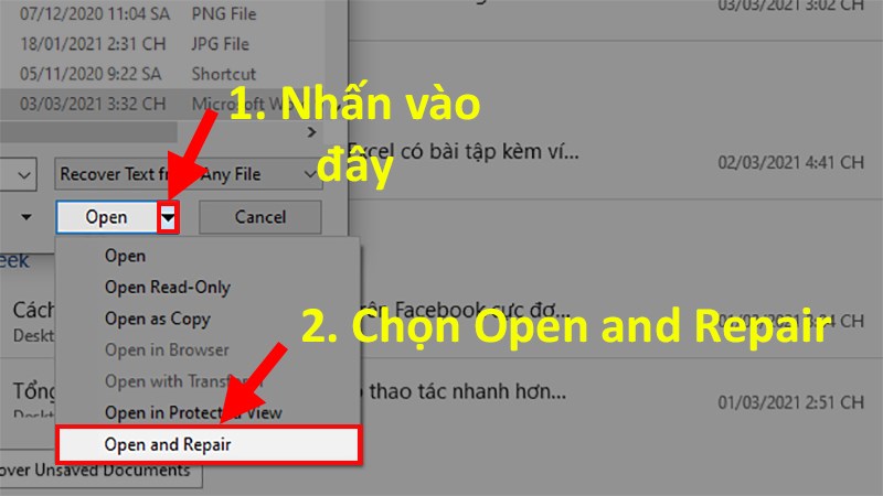 Nhấn nút mũi tên chỗ Open  Chọn Open and Repair