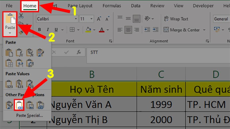 Chọn thẻ Home > Nhấn vào Paste > Chọn Paste Link (N) để liên kết dữ liệu giữa 2 sheet