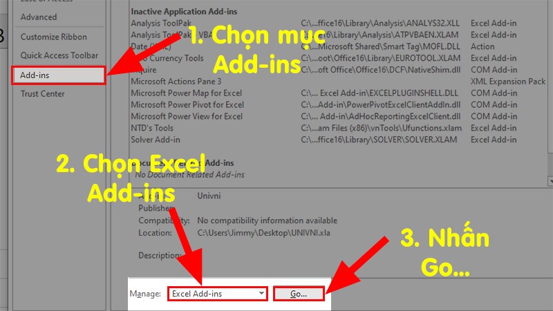 Chọn mục Add-ins  Ở mục Manage  Chọn Excel Add-ins  Nhấn Go