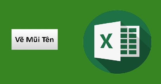 Làm sao để vẽ mũi tên trong Excel?