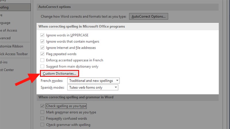 Nhấn vào Custom Dictionaries.... ở phía trên phần vừa thực hiện ở bước 4