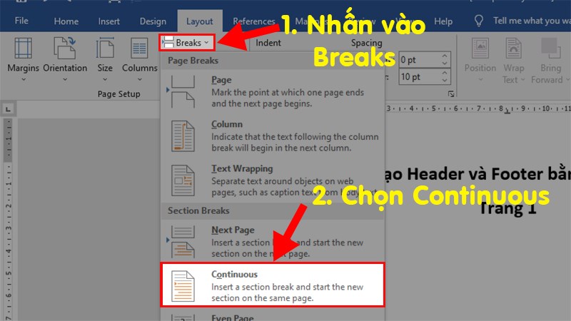 Đi đến mục Page Setup  Nhấp vào Break  Chọn Continuous