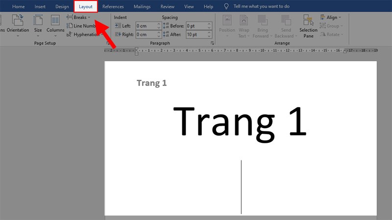 Mở file Word  Để con trỏ chuột ở trang đầu  Chọn thẻ Layout (Page Layout)