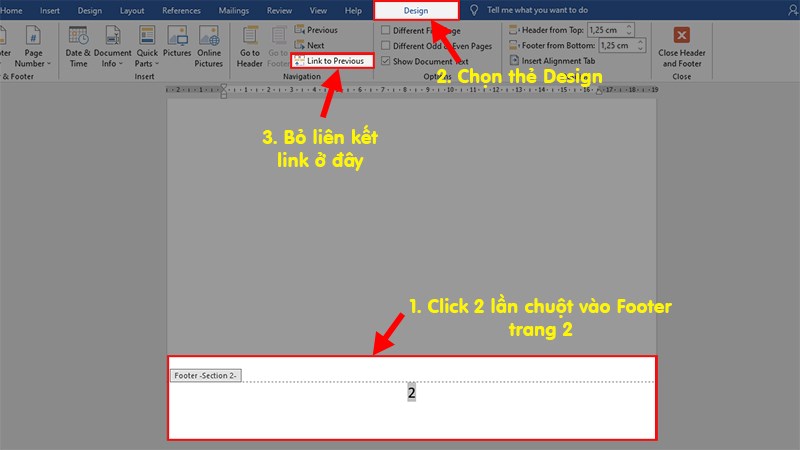 Đi đến cuối trang phía dưới trang 2  Click 2 lần chuột vào cuối trang để chỉnh sửa Footer  Chọn thẻ Design  Bỏ chọn Link to Previous