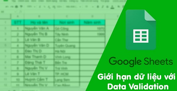 Cách thực hiện Data Validation trong Google Sheets một cách tỉ mỉ ...