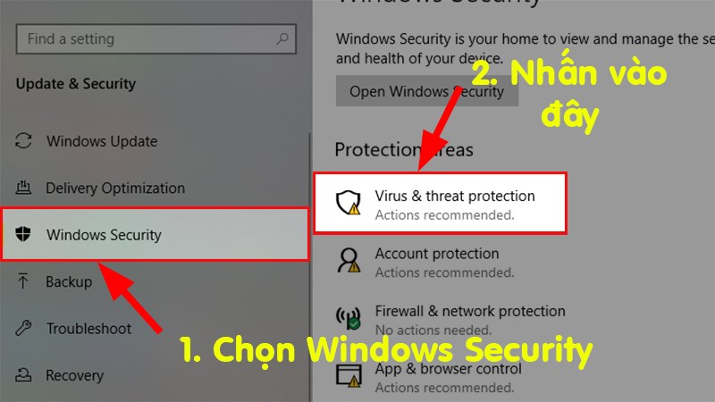 Nhấn vào Windows Security  Trong mục Protection areas  Chọn Virus & threat protection