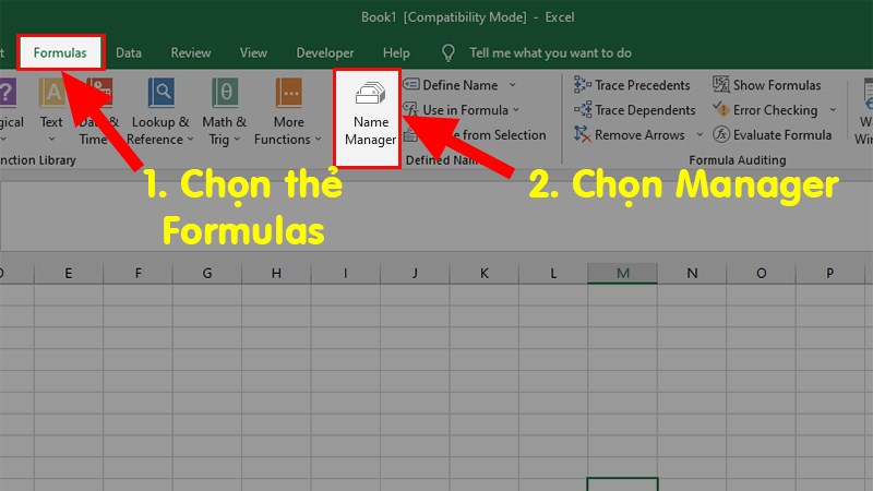 Mở file Excel mới  Chọn thẻ Formulas  Chọn Name Manager