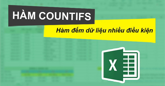 Hướng dẫn sử dụng cú pháp hàm countif trong Excel 2016