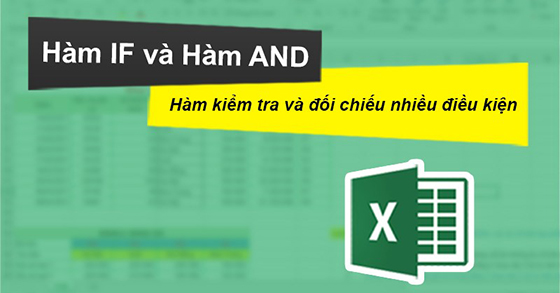 Hàm AND trong Excel có tác dụng gì trong việc so sánh các giá trị?
